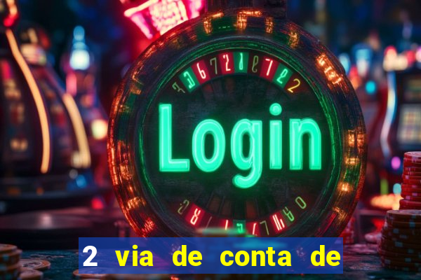 2 via de conta de luz coelba